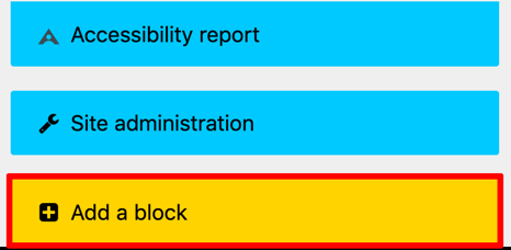 Menu with options of "Accessibility report", "Site Administration" and "Add a block"