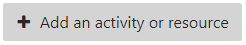 screenshot of add an activity or resource